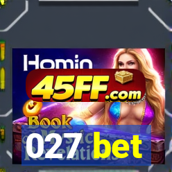 027 bet